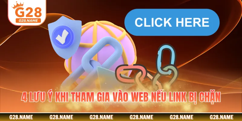4 lưu ý khi tham gia vào web nếu link bị chặn