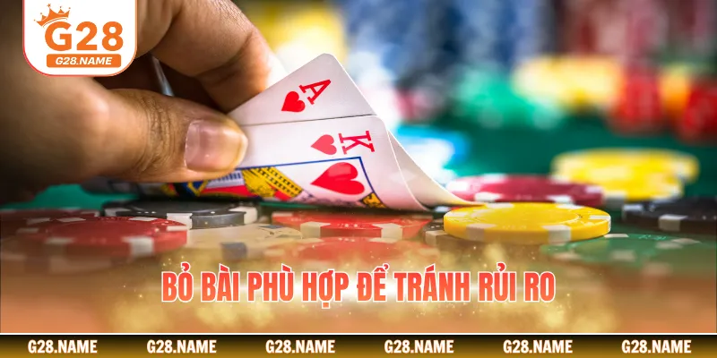 Bỏ bài phù hợp để tránh rủi ro