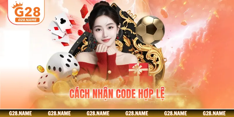 Cách nhận code hợp lệ