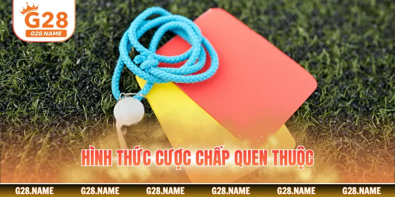 Hình thức cược chấp quen thuộc
