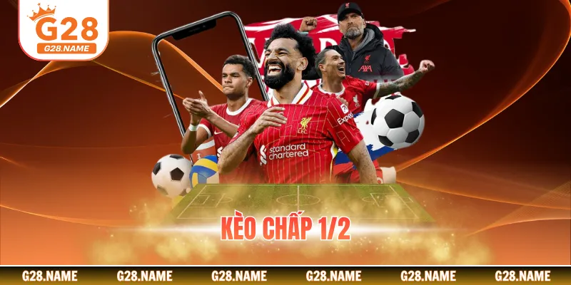 Kèo Chấp 1/2: Cách Đọc Và Mẹo Chơi Bắt Kèo Thắng Nhanh 2026