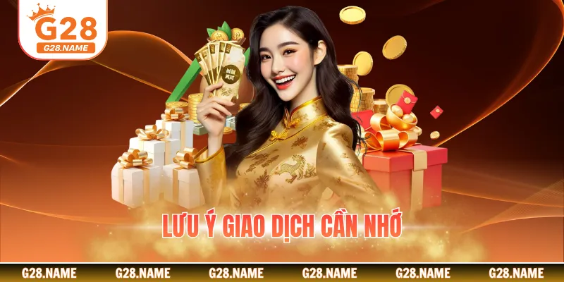 Lưu ý giao dịch cần nhớ