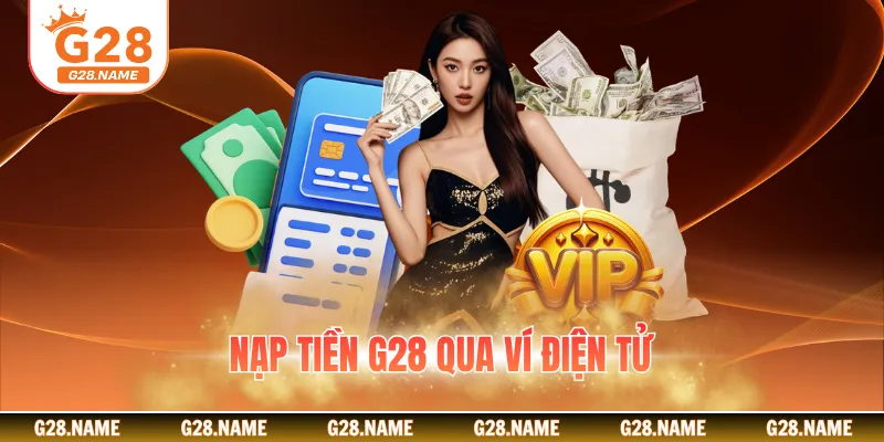 Nạp tiền G28 qua ví điện tử